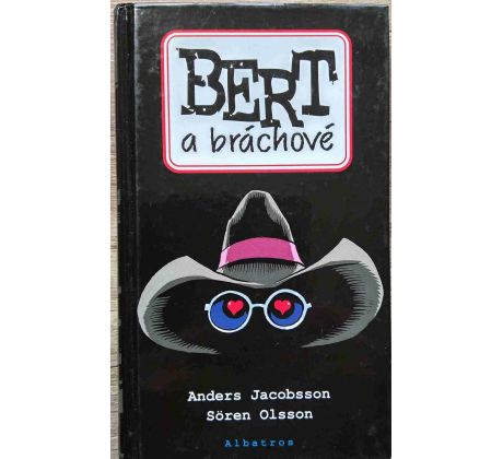 Bert a bráchové - Sören Olsson & Anders Jacobsson