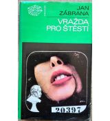 Vražda pro štěstí - Jan Zábrana