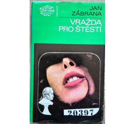 Vražda pro štěstí - Jan Zábrana