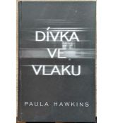 Dívka ve vlaku - Paula Hawkins
