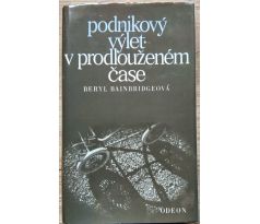 Podnikový výlet v prodlouženém čase - Beryl Bainbridgeová