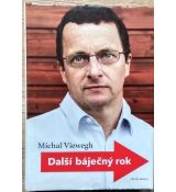 Další báječný rok - Michal Viewegh