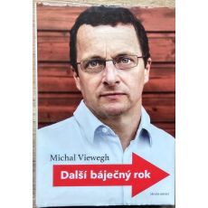Další báječný rok - Michal Viewegh