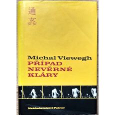 Případ nevěrné Kláry - Michal Viewegh