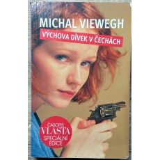 Výchova dívek v Čechách - Michal Viewegh 2008