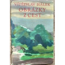 Obrázky z cest - Vítězslav Hálek