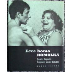 Ecce homo Homolka - Jaroslav Papoušek