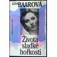Života sladké hořkosti - Lída Baarová (p) #1