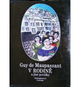 V rodině a jiné povídky - Guy de Maupassant