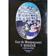 V rodině a jiné povídky - Guy de Maupassant