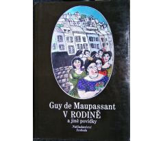 V rodině a jiné povídky - Guy de Maupassant