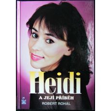 Heidi a její příběh - Robert Rohál