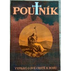 Poutník vypráví o své cestě k bohu