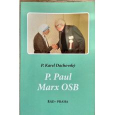 P. Paul Marx OSB - Karel Dachovský