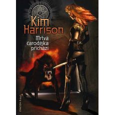 Mrtvá čarodějka přichází - Kim Harrison