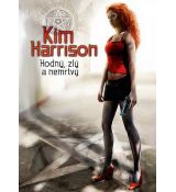 Hodný, zlý a nemrtvý - Kim Harrison