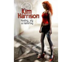 Hodný, zlý a nemrtvý - Kim Harrison