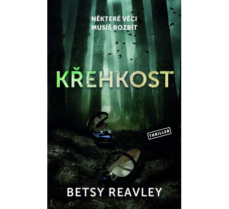 Křehkost - Betsy Reavley