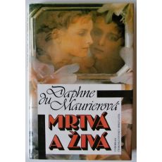 Mrtvá a živá - Daphne du Maurier - #1