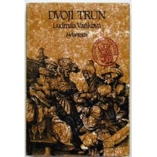 Dvojí trůn - Ludmila Vaňková - #2