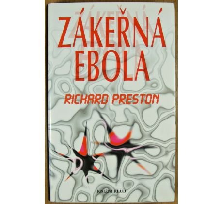 Zákeřná Ebola - Richard Preston - #2