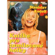 Knížka pro zamilované holky - Stanislav Rudolf