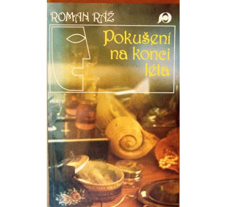 Pokušení na konci léta - Roman Ráž