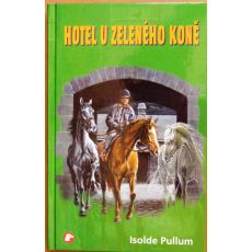 Hotel U zeleného koně - Isolde Pullum