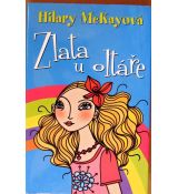 Zlata u oltáře - Hilary McKay