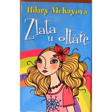 Zlata u oltáře - Hilary McKay