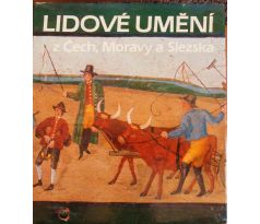 Lidové umění z Čech, Moravy a Slezska - Ludvík Baran & Jitka Staňková