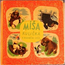 Míša Kulička v rodném lese