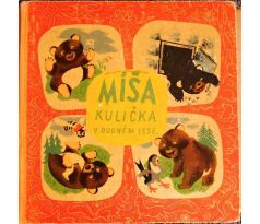 Míša Kulička v rodném lese