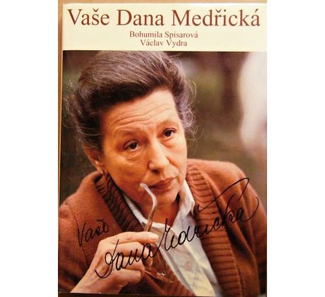Vaše Dana Medřická - Václav Vydra & Bohumila Spisarová