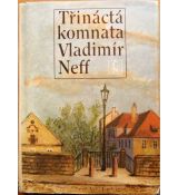 Třináctá komnata - Vladimír Neff