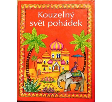 Kouzelný svět pohádek - Heather Amery