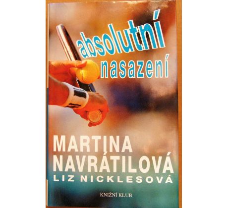 Absolutní nasazení - Martina Navrátilová & Liz Nicklesová