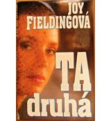 Ta druhá - Joy Fielding