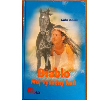 Diablo Můj vysněný kůň - Gabi Adam #2