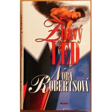 Žhavý led - Nora Roberts