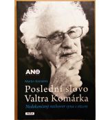 Poslední slovo Valtra Komárka - Martin Komárek