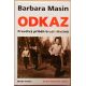 Odkaz - Pravdivý příběh bratří Mašínů - Barbara Masin