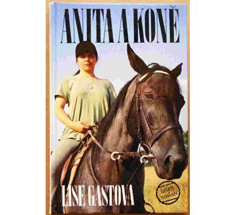 Anita a koně - Lise Gast