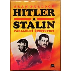 Hitler a Stalin – paralelní životopisy - Alan Bullock
