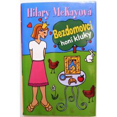 Bezdomovci honí kluky - Hilary McKay #2