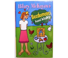 Bezdomovci honí kluky - Hilary McKay #2