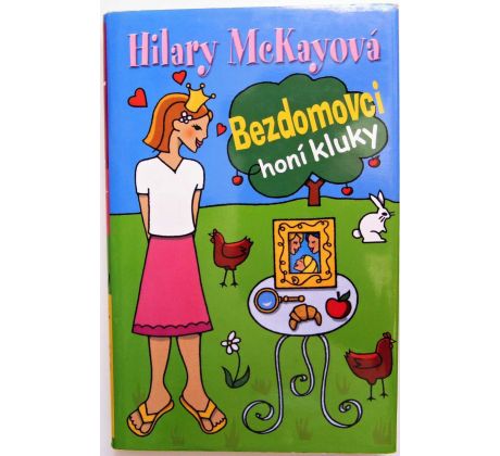 Bezdomovci honí kluky - Hilary McKay #2