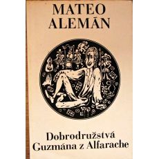 Dobrodružstvá Guzmána z Alfarache - Mateo Alemán