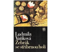 Žebrák se stříbrnou holí - Ludmila Vaňková