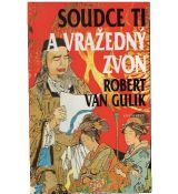 Soudce Ti a vražedný zvon - Robert van Gulik